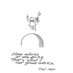 - Vandglas m. gruk: Undfly alle... + Fagfolk har man...*Piet Hein Best